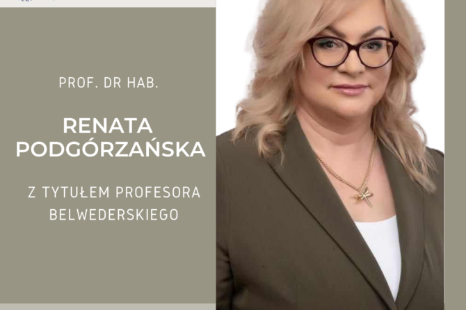 Tytuł profesora belwederskiego dla prof. dr hab. Renaty Podgórzańskiej