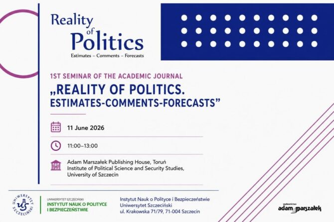 Międzynarodowe seminarium czasopisma Reality of Politics. Estimates–Comments–Forecasts